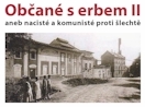 Pozvánka na filmový seminář „Občané s erbem II“ aneb Nacisté a komunisté proti šlechtě (ÚSTR, 24.9.2009)