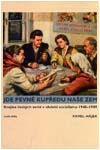 Obálka publikace: HÁJEK, Pavel: Jde pevně kupředu naše zem. Krajina českých zemí v období socialismu 1948–1989. Praha, Malá Skála, 2008