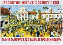 Propagandistický plakát z 50. let „Radostné mírové Dožínky 1952. Za mír, za rozvoj JZD, za další společné osevy“ (zdroj: Národní zemědelské muzeum)