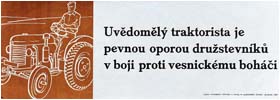 Propagandistický plakát z 50. let „Uvědomělý traktorista je pevnou oporou družstevníků v boji proti vesnickému boháči“ (zdroj: Národní zemědělské muzeum)