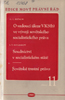 Ilustrační foto: 11. svazek ediční řady Nový právní řád: O vedoucí úloze VKS(b) ve vývoji sovětského socialistického práva. Praha: Orbis, 1951