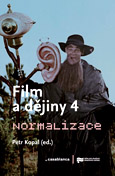 Obálka knihy Film a dějiny 4. Normalizace – ilustrační foto