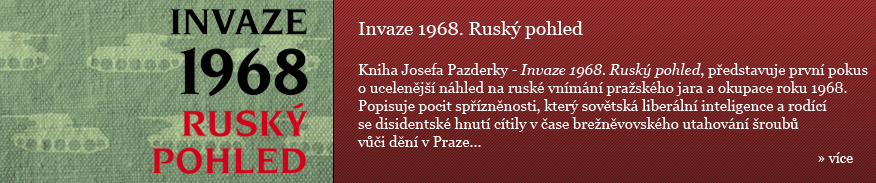 Invaze 1968. Ruský pohled